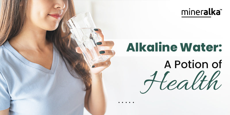 Alkaline Water: A Potion of Health